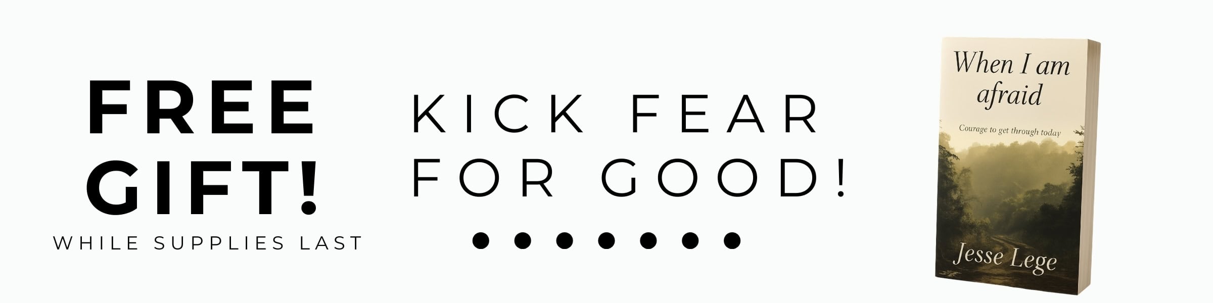 Free Book Offer Image. When I Am Afraid. While Supplies Last